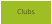 Clubs