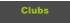 Clubs