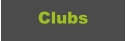 Clubs